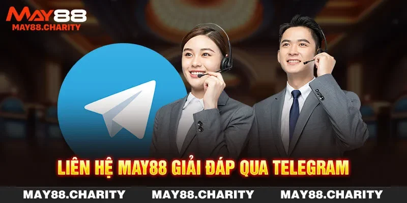 Liên Hệ MAY88 Theo 4 Phương Thức Để Nhận Hỗ Trợ Tức Thì Liên hệ MAY88 giải đáp qua Telegram