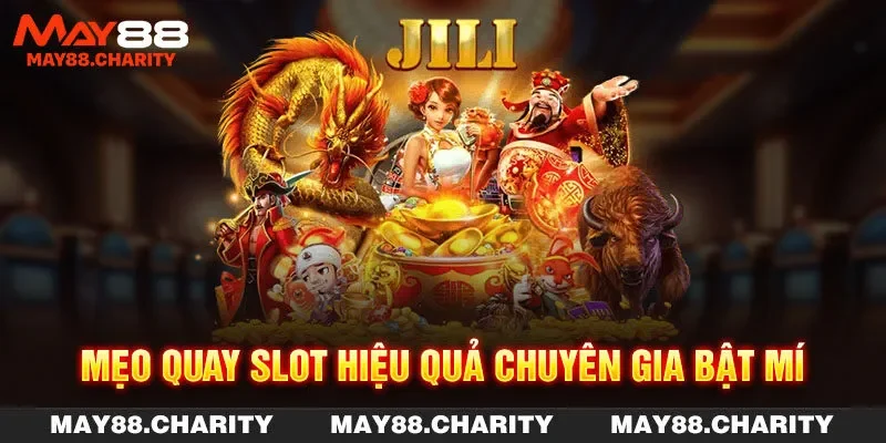 Nổ Hũ Đổi Thưởng - Top Game Hot Chuyên Gia MAY88 Gợi Ý Mẹo quay slot hiệu quả chuyên gia bật mí