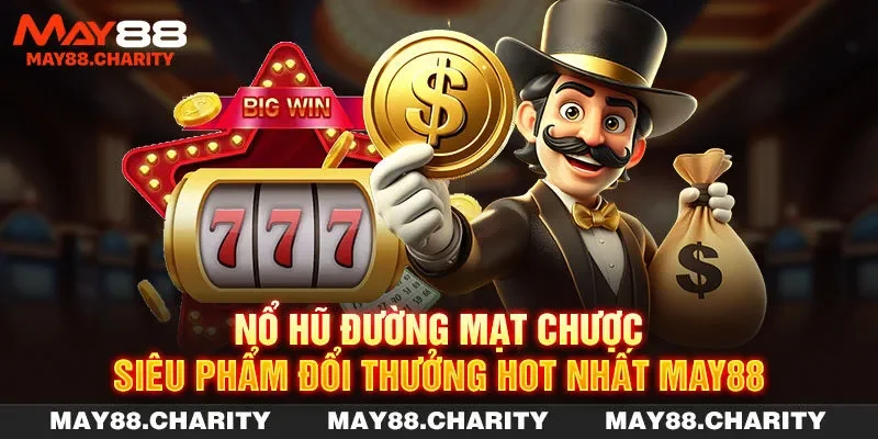 Nổ Hũ Đường Mạt Chược - Siêu Phẩm Đổi Thưởng Hot Nhất MAY88