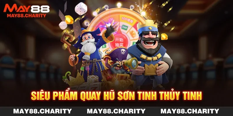 Nổ Hũ Đổi Thưởng - Top Game Hot Chuyên Gia MAY88 Gợi Ý Siêu phẩm slot game Sơn Tinh Thủy Tinh